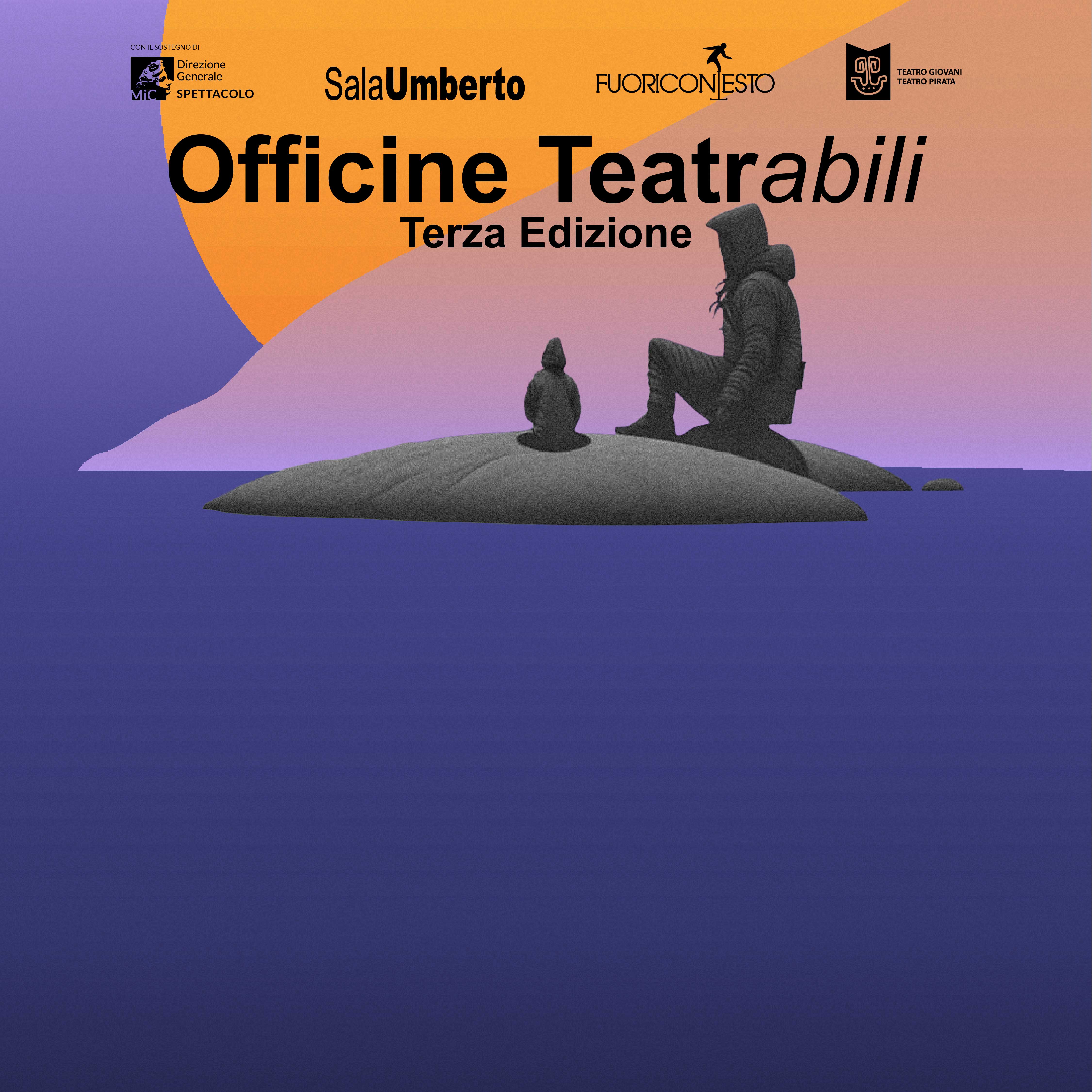 OFFICINE TEATRABILI – TERZA EDIZIONE